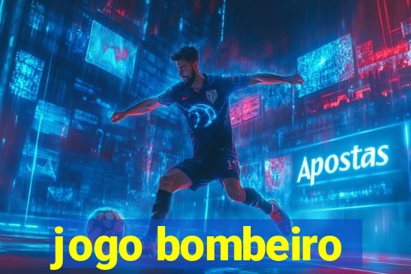 jogo bombeiro